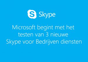 microsoft-nieuwe-skype-voor-bedrijven-diensten