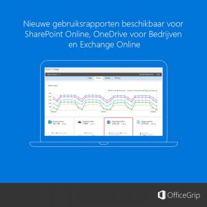 nieuwe-gebruiksrapporten-sharepoint-online-onedrive-voor-bedrijven-exchange-online