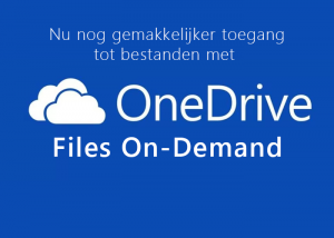 gemakkelijker-toegang-bestanden-onedrive-files-on-demand