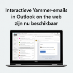 Interactieve Yammer-emails in Outlook on the web zijn nu beschikbaar
