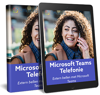 Microsoft Teams Telefonie – Extern bellen met Microsoft Teams