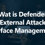 Wat is Defender External Attack Surface Management